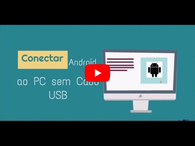 Conectar Android ao PC sem Cabo USB