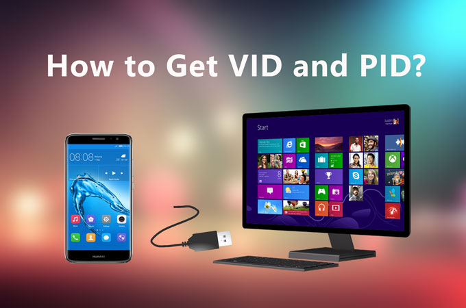how to get vid and pid