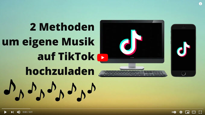 Videoanleitung um Musik auf TikTok hochzuladen