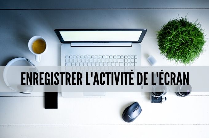 enregistrer l'écran