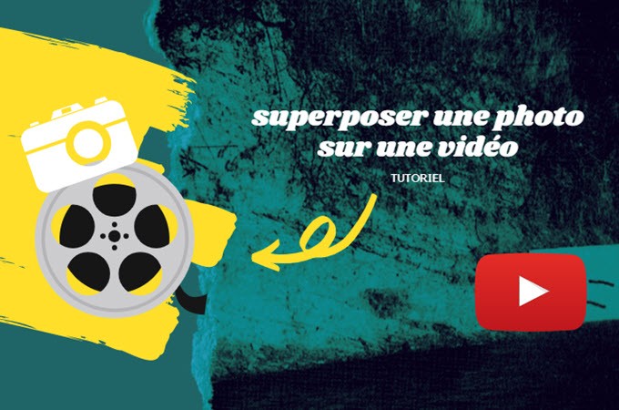 superposer photo vidéo