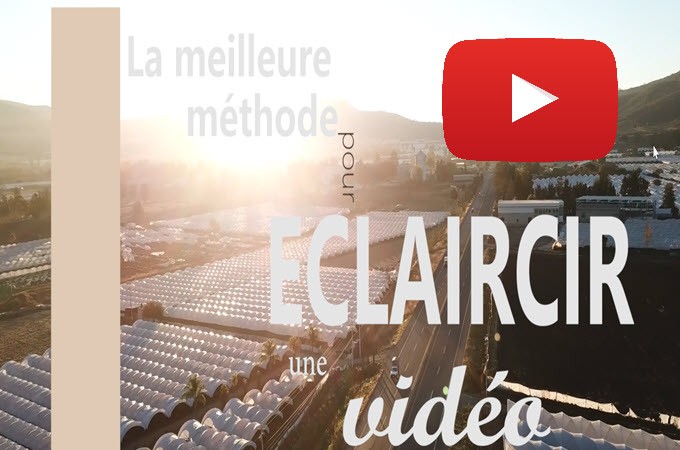 guide pour éclaircir une vidéo