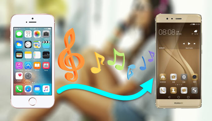 transférer la musique d'iPhone vers Huawei P9