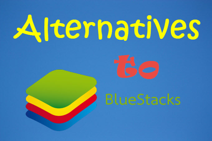 alternatives to BlueStacks