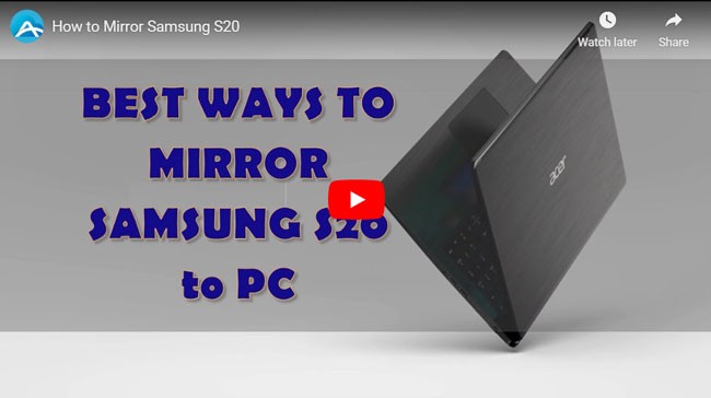 mirror Samsung S20 to PC