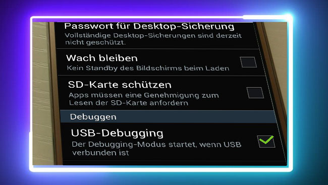 USB Debugging aktivieren