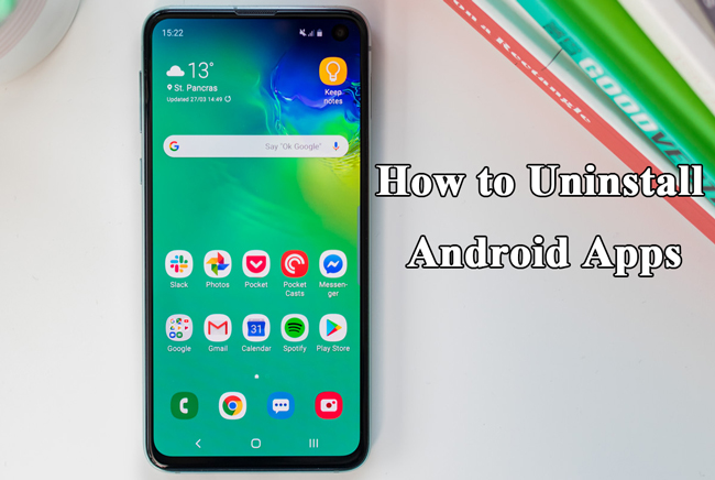 how to uninstall Android apps