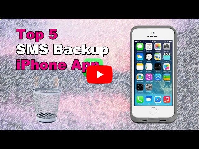 Top 5 SMS Backup iPhone App
