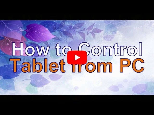 How to Control Tablet from PC