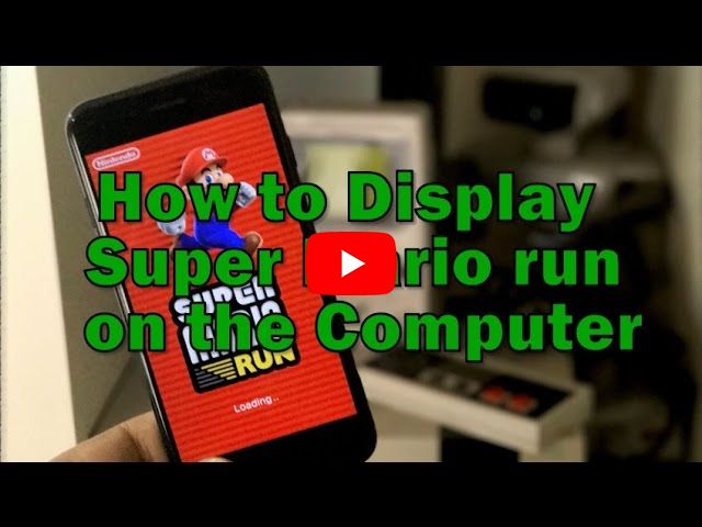 How to Display Super Mario Run on the Computer