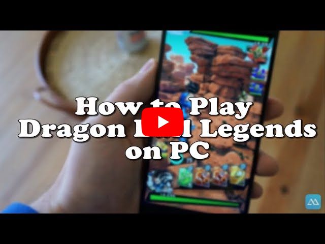 Detailed Guide on How to Play Dragon Ball Legends on PC