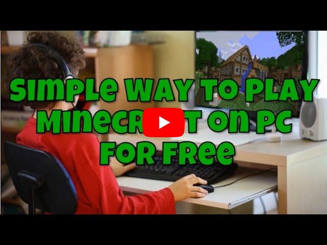 Simple Ways to Play Minecraft on PC for free
