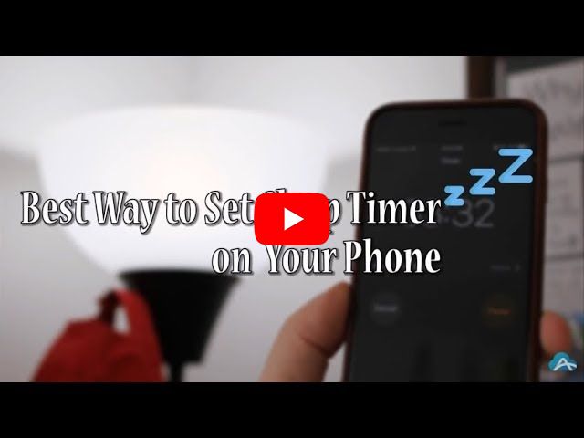 Best Way to Set Sleep Timer on Your Phone