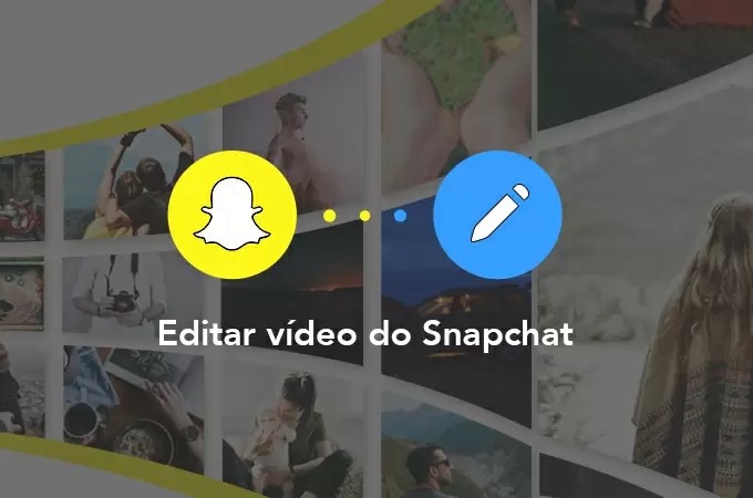 Como editar vídeo do Snapchat