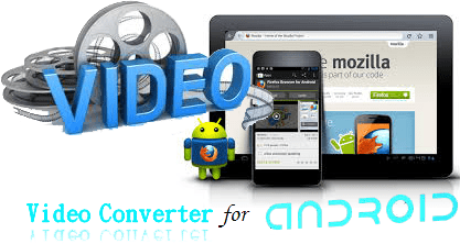 video to Android converter