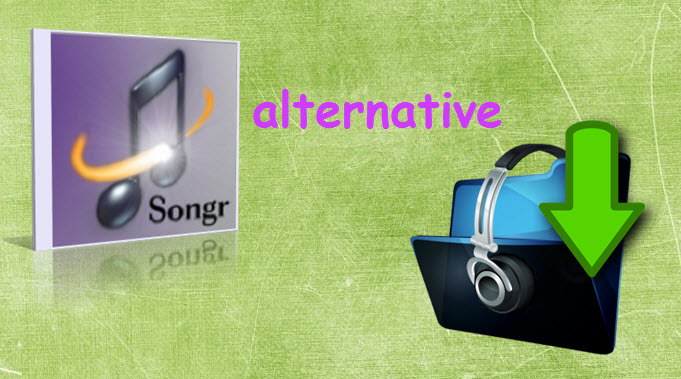 alternative to songr