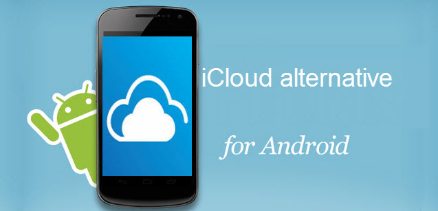 iCloud alternative for Android