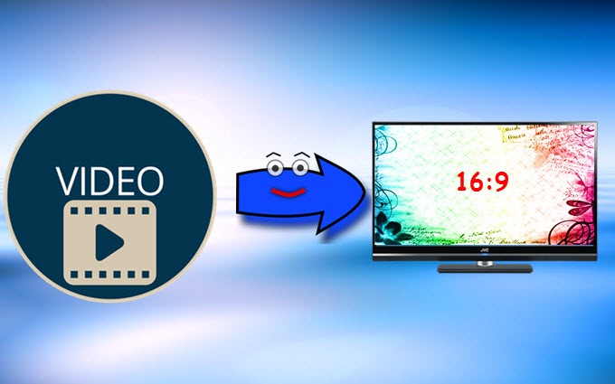 Convert video to 16:9 widescreen