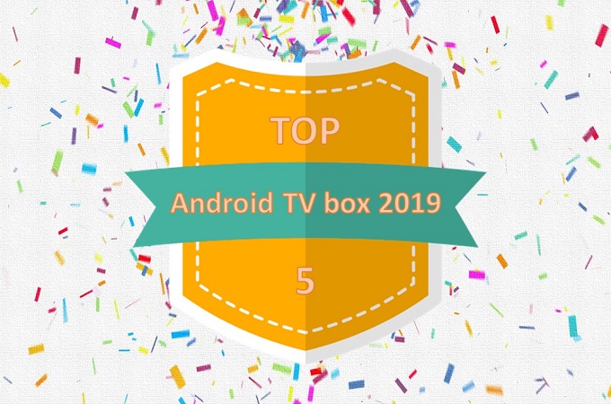Top Android TV box