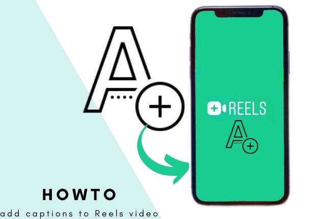 how to add captions to reels video