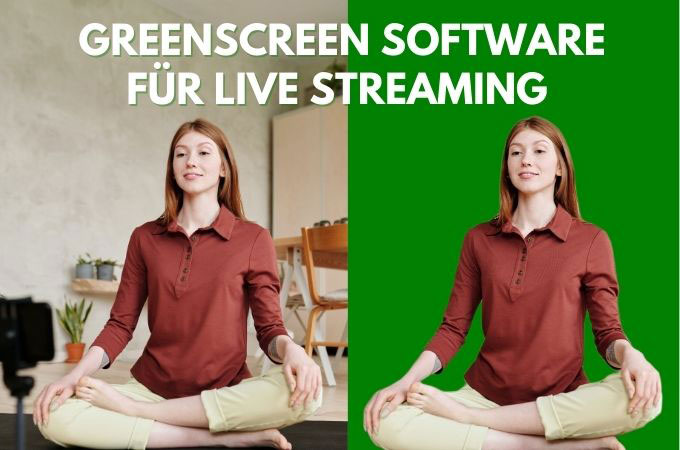 Green Screen Programm für Live Streaming