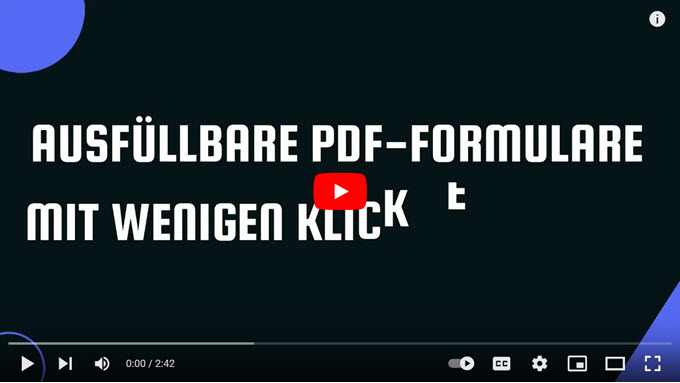 Videoanleitung um ausfüllbare PDF Formulare zu erstellen