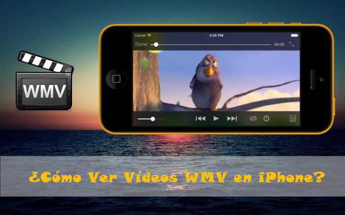cómo ver videos wmv en iPhone