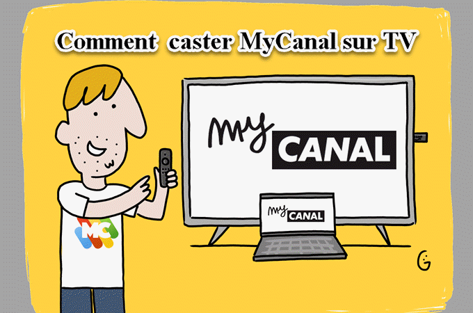 caster MyCanal sur TV