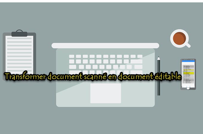 transformer document scanné en document éditable