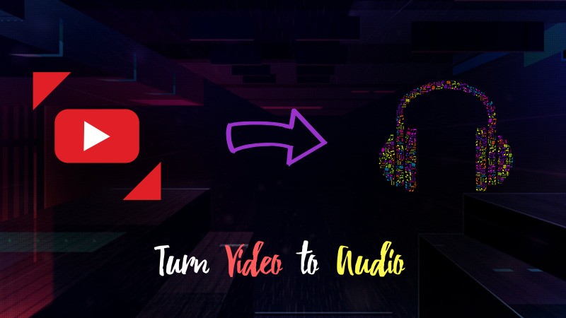 turn video to audio