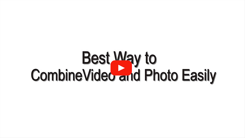 how-to-combine-video-and-photo