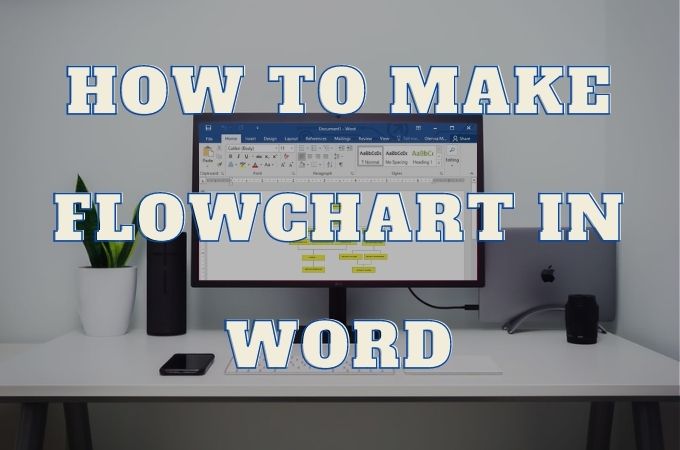 how-to-make-a-flowchart-in-word-2010-2013-2016