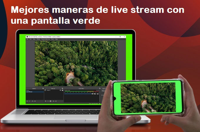 transmitir en vivo con una pantalla verde