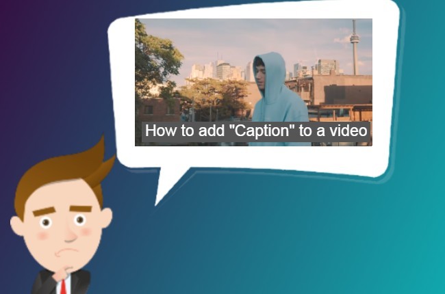 add captions to video