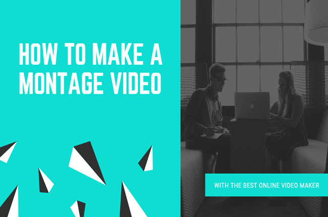 best video montage makers