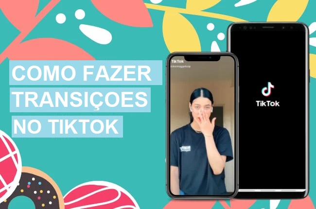 transições tiktok