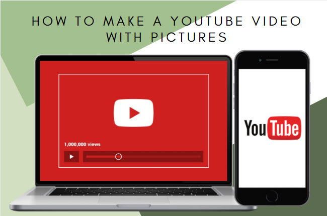 make YouTube video with pictures