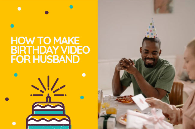 how to make birthday wishes for husband