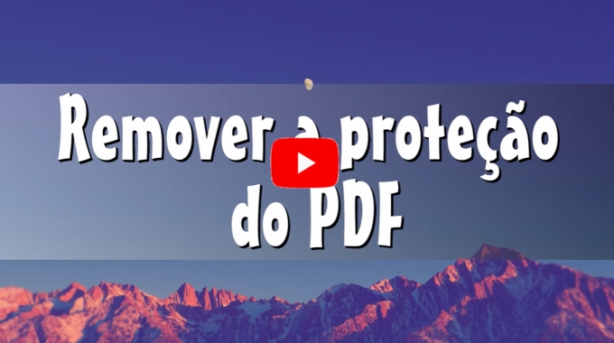Remover a Proteção de PDF