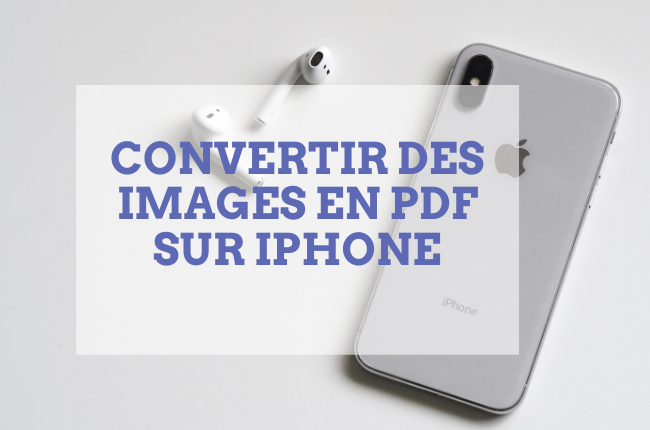 convertir des images en pdf sur un iphone