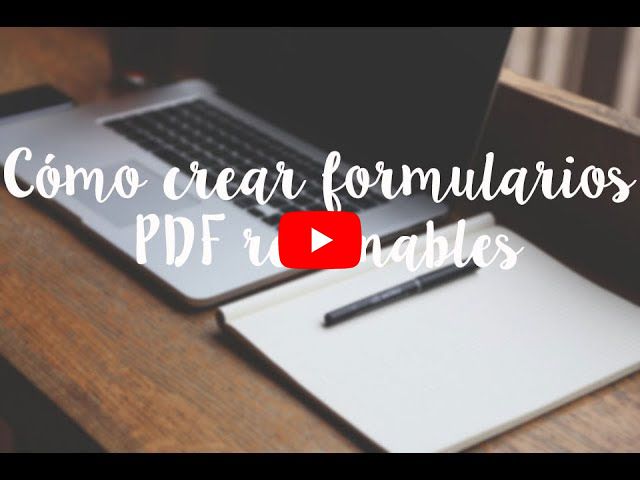 Cómo crear formularios PDF rellenables