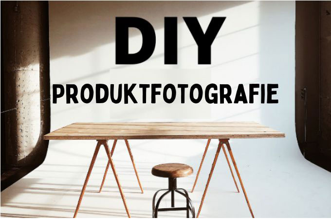 DIY Produktfotografie