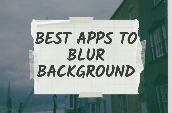 apps to blur background