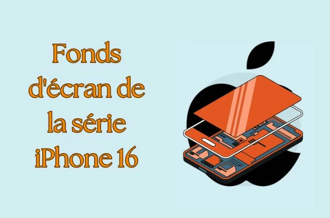 télécharger les fonds d'écran gratuits des iPhone 16 et 16 Pro 