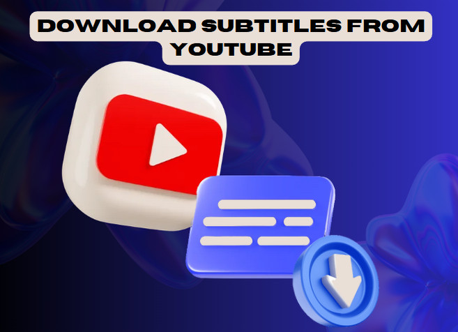 download subtitles from YouTube