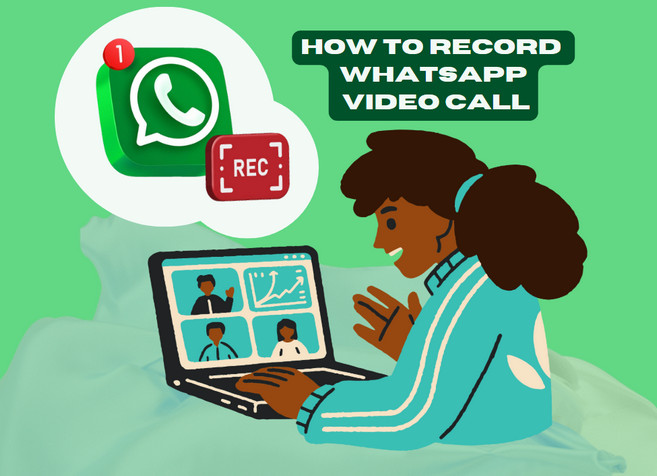 how to record whatsapp video call