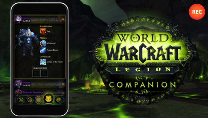 record WoW Legion Companion