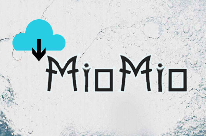 MioMio動画をダウンロードする方法