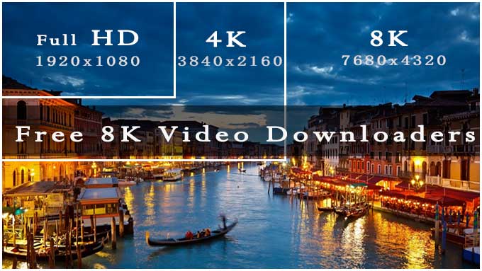 8k video downloaders