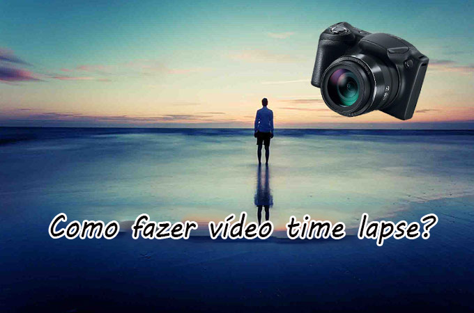 Como fazer vídeo time lapse